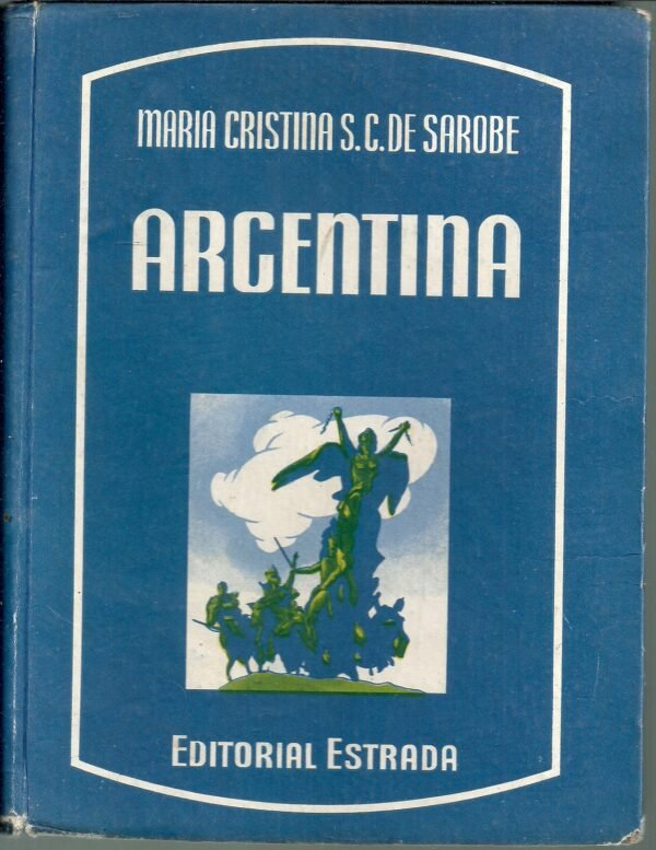 Argentina - Libro De Lectura 6° Grado -M. C. De Sarobe