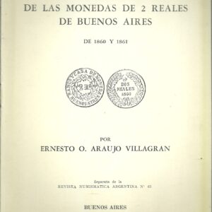 LIBRO VARIEDADES DE LAS MONEDAS DE 2 REALES DE BUENOS AIRES FR 1860-1861 POR ARAUJO VILLAGRAN