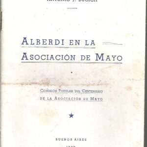 ALBERDI EN LA ASOCIACION DE MAYO POR ANTONIO BUCICH