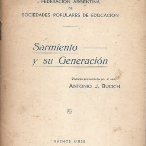 FEDERACION ARGENTINA DE SOCIEDADES POPULARES DE EDUCACION SARMIENTO Y SU GENERACION