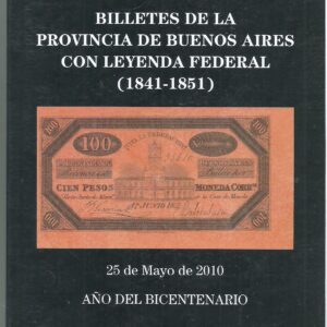 CATALOGO BILLETE DE LA PROVINCIA DE BUENOS AIRES DE GUILLERMO SILVA