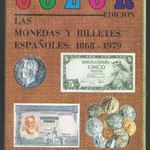 CATALOGO MONEDAS Y BILLETES ESPAÑOLES 1868-1979