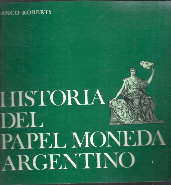 CATALOGO HISTORIA DEL PAPEL MONEDA ARGENTINO BANCO ROBETS