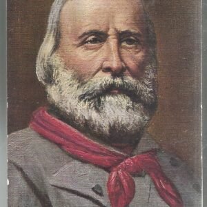POSTAL GIUSEPPE GARIBALDI MILITAR , REVOLUCIONARIO Y POLITICO