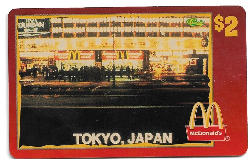 TARJETA TELEFONICA PREPAGA EDICIÓN MCDONALD ´S TOKYO , JAPON $2