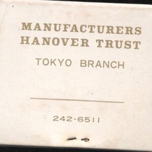 CAJA DE FÓSFOROS MANUFACTURERS HANOVER TRUST TOKYO BRANCH