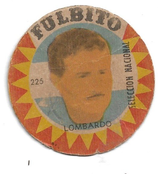 FIGURITA ARGENTINA FULBITO SELECCIÓN NACIONAL LOMBARDO N°225