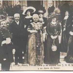 POSTAL 27. SR. MONTT, PTO DE CHILE Y SU ESPOSA CON S. A .R. LA INFANTA ISABEL Y SU DAMA DE HONOR