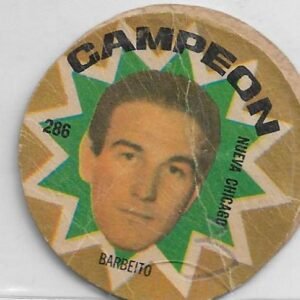 FIGURITA ARGENTINA CAMPEON 1966 BARBEITO N°286 NUEVA CHICAGO