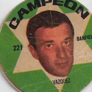 FIGURITA ARGENTINA CAMPEON 1966 VAZQUEZ N°221 BANDFIELD