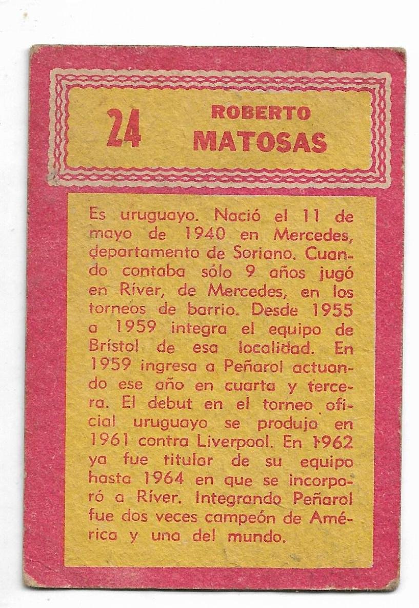 FIGURITA DEL ALBUM GOLASO TARJETON FUTBOL 1965 ROBERTO MATOSAS N° 24
